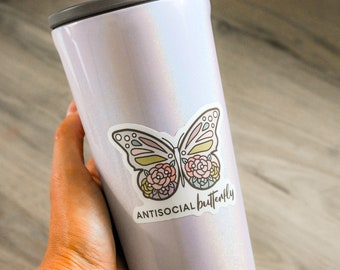 Antisocial Butterfly Sticker, Mental Health Water Bottle Sticker, Laptop, Notebook Sticker, Glossy Die Cut Sticker, Positive Affirmation