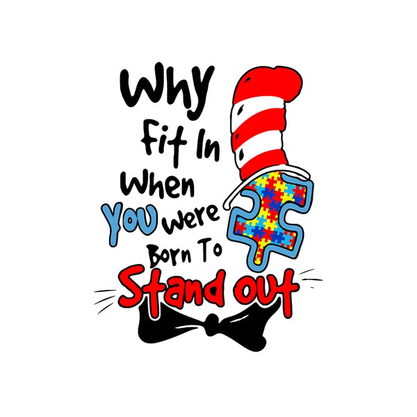 Why Fit in When You Were Born to Stand Autism Out Svg Etsy