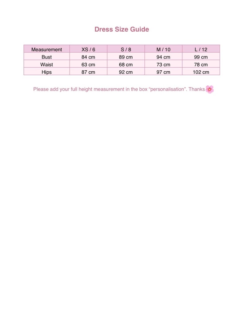 May include: A dress size guide with measurements in centimeters. The guide includes bust, waist, and hip measurements for sizes XS/6 to L/12. The text also includes a request to add height in the personalization box.