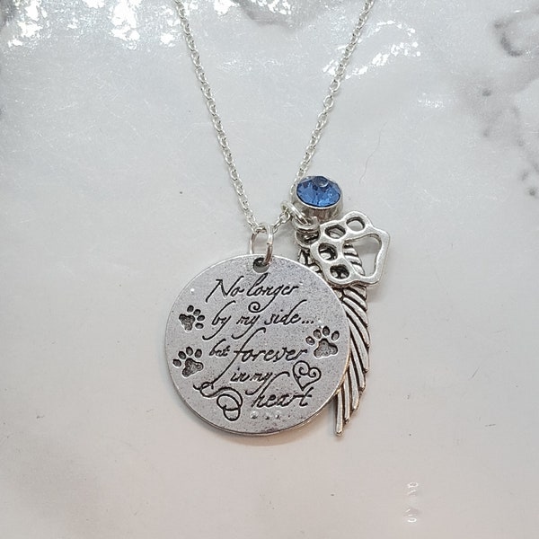 No longer by my side but forever in my heart - Necklace for loss of pet - Memorial Necklace