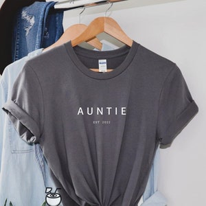 Auntie est 2025 Shirt, Aunt Shirt, Funny Auntie Shirt, Aunt Gift Idea Shirt, Best Auntie Shirt, Gift for Aunt Shirt, Sisters