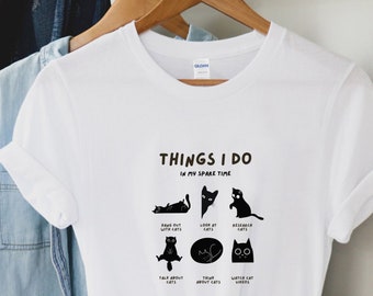 Things I Do In My Spare Time Cats T-shirt, Cat Lover gift, Cat Owner Shirt,Funny Cat Shirt for her,Cat Shirt,Cat Shirt Women,Slogan,Cat Lady