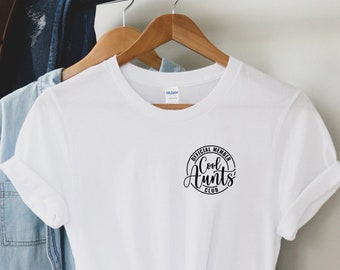 Cool Aunts Club T-Shirt, Gift For Auntie, Cool Sister Shirt, Best Aunt Tshirt, Cute Aunt Gifts, Cool Aunt Shirt, Like A Mom Shirt