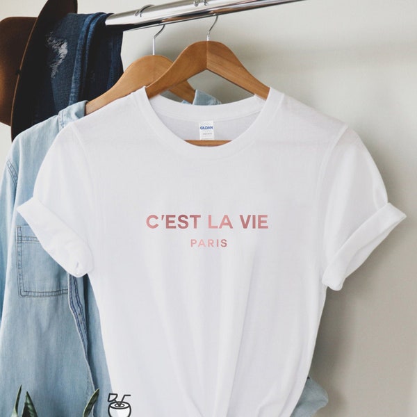 C'est La Vie Paris T-Shirt, Gift For Paris Lover, Parisian Gift, Paris Girl, Moving To Paris, French Gift, Present, Gifts for her