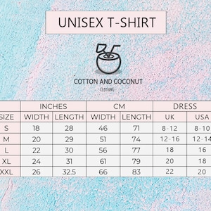May include: Size chart for a unisex t-shirt with measurements in inches and centimeters. The chart shows the width and length of the shirt in inches and centimeters for sizes S, M, L, XL, and XXL. It also shows the corresponding dress sizes in UK and US sizes.