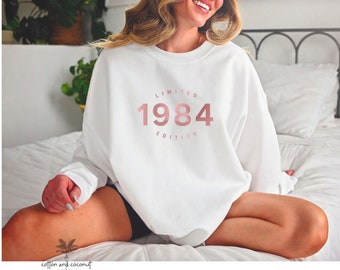 40. Geburtstag Geschenk Sweatshirt, Limitierte Auflage 1984, 40. Geburtstag Shirt, Geburtstagsgeschenk für Sie, Unisex