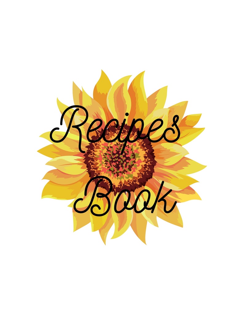 Sunflower Recipe Book Template With Dividers Etsy