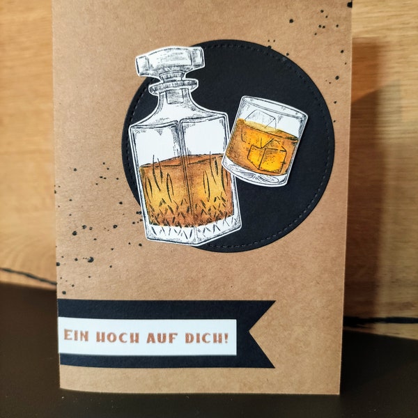 Grußkarte Whisky "Ein Hoch auf dich" handgemacht