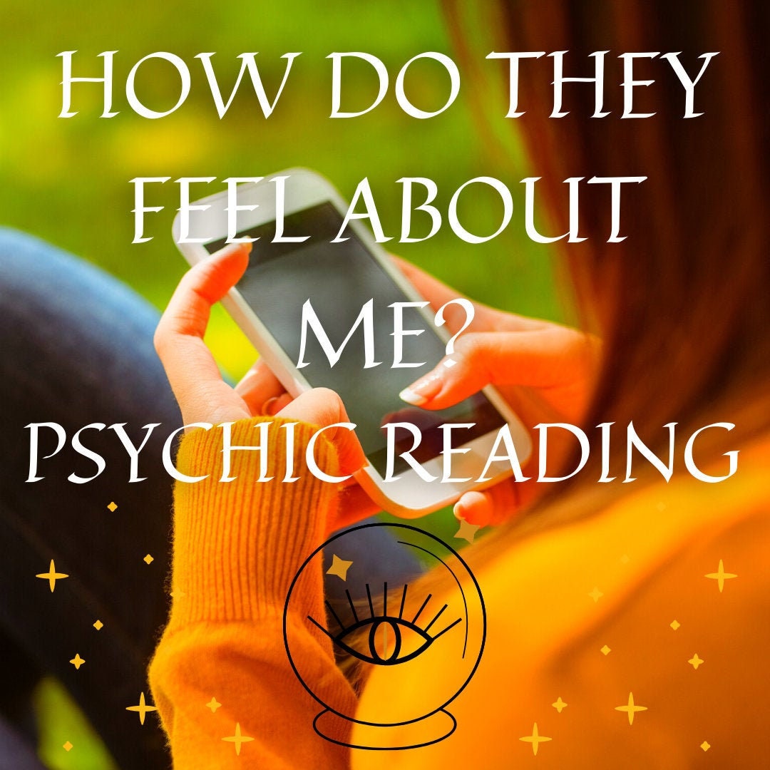 How Do They Feel About Me Psychic Reading