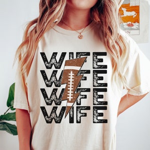 Comfort Colors Football Wife Shirt, Football Shirts For Women, Wife Tshirt, Football Wife Season Shirt, Coach Wife Football, Wife Gift