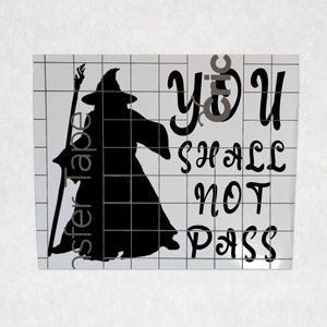 You Shall Not Pass Wizard Decal