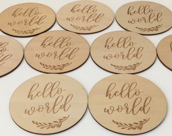 Hello World Baby Wooden Birth Announcement Plaque, Photo Prop Plaque, Baby Shower Gift, Baby Milestone Disc, My First Christmas Disc Plaque