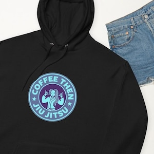 Jiu-jitsu Hoodie for Woman Jiu-Jitsu Coffee Lover Gift BJJ for Female Jiu-Jitsu Sweatshirt Jiu-jitsu Mom Sweater Funny Hoodie