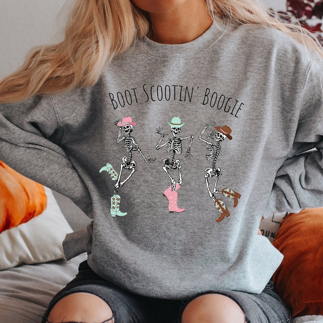 Boot Scootin Boogie Shirt Halloween Skeleton Sweatshirt Etsy