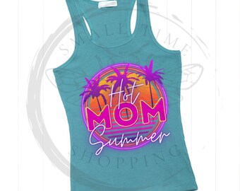 Hot Mom Summer PNG, Hot Mom png, Summer png, Neon Summer png, 80s png, 90s png