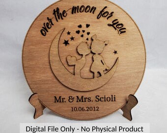 Over the Moon for You carino regalo di San Valentino personalizzabile svg / Regalo di anniversario / File Glowforge / Rotondo di San Valentino / Decorazione dello scaffale di San Valentino svg