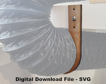 Vent Hose Hanger Hook SVG file - Si adatta a tubi flessibili da 4" - Download digitale di ganci per tubi flessibili Glowforge