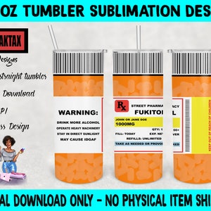 Fuckitol mit Pillen, Medizin Skinny Straight, Tumbler Wrap Template, Sublimation, 20 g., PNG Datei, Sofortiger Download, Digitale Datei, Drucken