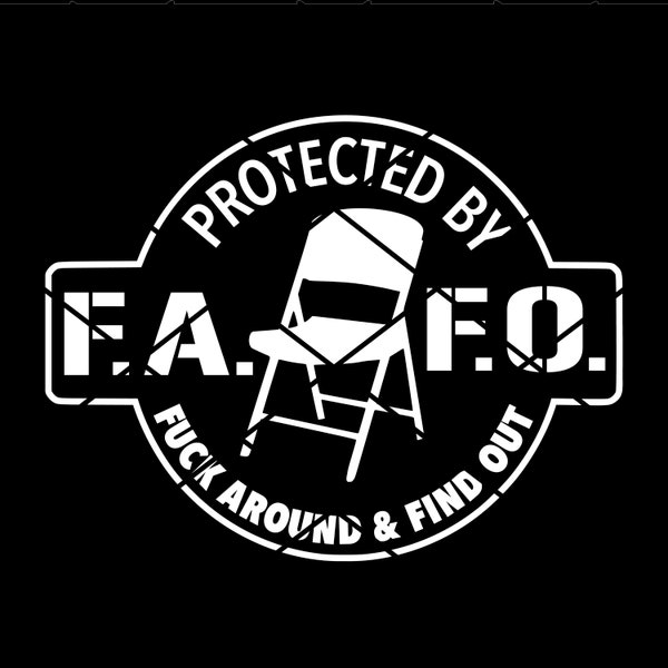 FAFO Chair PNG HTV T-shirts Handbags Heat Press File Only