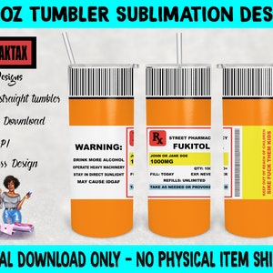 Fuckitol Medicine Pill Bottle, Skinny Straight, Tumbler Wrap Template, Sublimation, 20 oz., PNG File, Instant Download, Digital File, Print