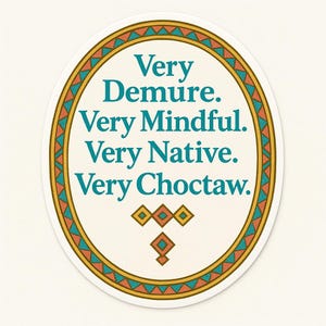 Very Choctaw- PNG-Digital Download