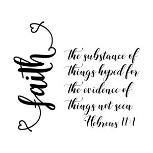 Faith | Hebrew 11:1 | Wall Art| Christian | Cricut | SVG Cut File | Digital File