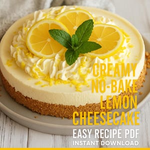 Promotional graphic for the Lemon Cheesecake PDF: "EASY RECIPE PDF, INSTANT DOWNLOAD."