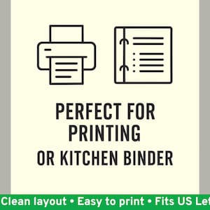 Graphic stating 'PERFECT FOR PRINTING OR KITCHEN BINDER' with printer and binder icons.