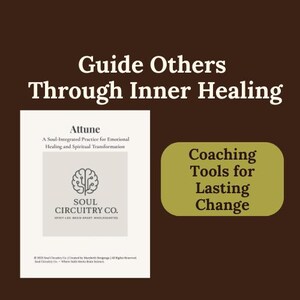 May include: A graphic with text that reads "Guide Others Through Inner Healing." It features a book cover with the title "Attune" and the text "A Soul-Integrated Practice for Emotional Healing and Spiritual Transformation." A green rounded rectangle says "Coaching Tools for Lasting Change."