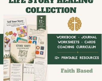 Life Story Healing Collection | Christian Story Reframing Workbook, Journal, Worksheets, Cards & Coaching Curriculum