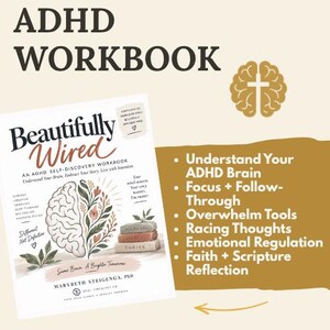 May include: A softcover workbook titled Beautifully Wired: An ADHD Self-Discovery Workbook by Marybeth Steigenga, PhD. The cover features a brain illustration, half-floral, and a stack of three books labeled Endure, Accept, and Thrive.