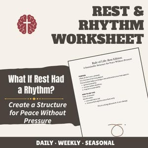 May include: A digital worksheet titled REST & RHYTHM WORKSHEET with a brain and cross icon. The page includes the text What If Rest Had a Rhythm? Create a Structure for Peace Without Pressure, Rule of Life: Rest Edition, and DAILY WEEKLY SEASONAL.