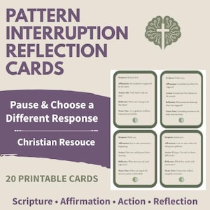 May include: A set of 20 printable Pattern Interruption Reflection Cards featuring a brain-shaped cross icon. Each card includes sections for Scripture, Affirmation, Action, Reflection, and Nerve Note, designed to help pause and choose a different response.