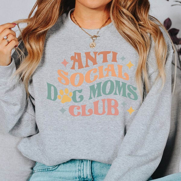 Pull antisocial, Sweat-shirt Dog Mom, New Dog Mom, Proud Puppy Mama, Cadeau de la fête des mères, Golden Retriever Mom, Anti Social Dog Mom Club