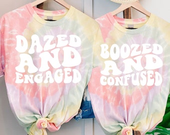 Dazed and Engaged Tie Dye Shirt: Bridal Party Bachelorette Tee