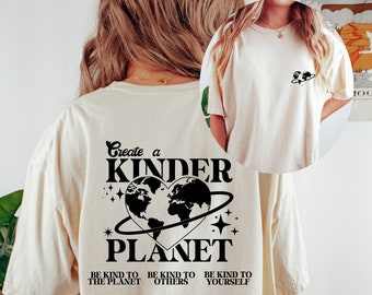 A Kinder Planet Shirt: Inspirational Graphic Tee - Soft Cotton, Eco Friendly Apparel, Casual Everyday Wear