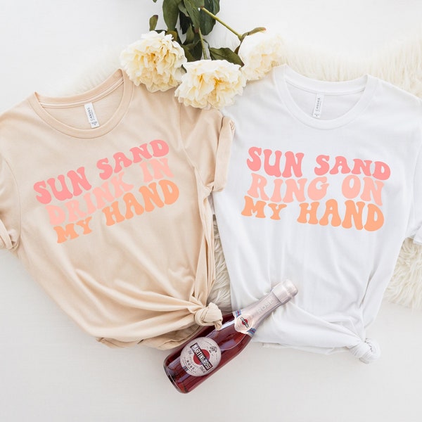 Wavy Sun Sand Drink In My Hand, Ring On My Hand, Retro Batch Shirts, Bachelorette Party Shirts, Bachelorette T-shirt, Retro Cream Shirt