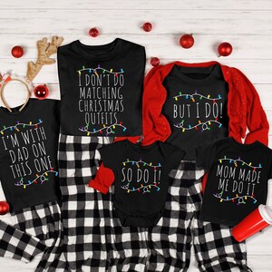 Matching Christmas Shirts Family Men Funny Shirts I Don't Do Matching Christmas Outfits But I Do Baby Toddler Kid Siblings