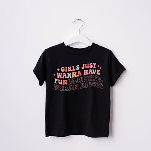 Toddler Shirt, Girls Just Wanna Have Fundamental Human Rights Shirt, Womens Rights Tee, Pro Choice, Equality Clothing, Feminism Top