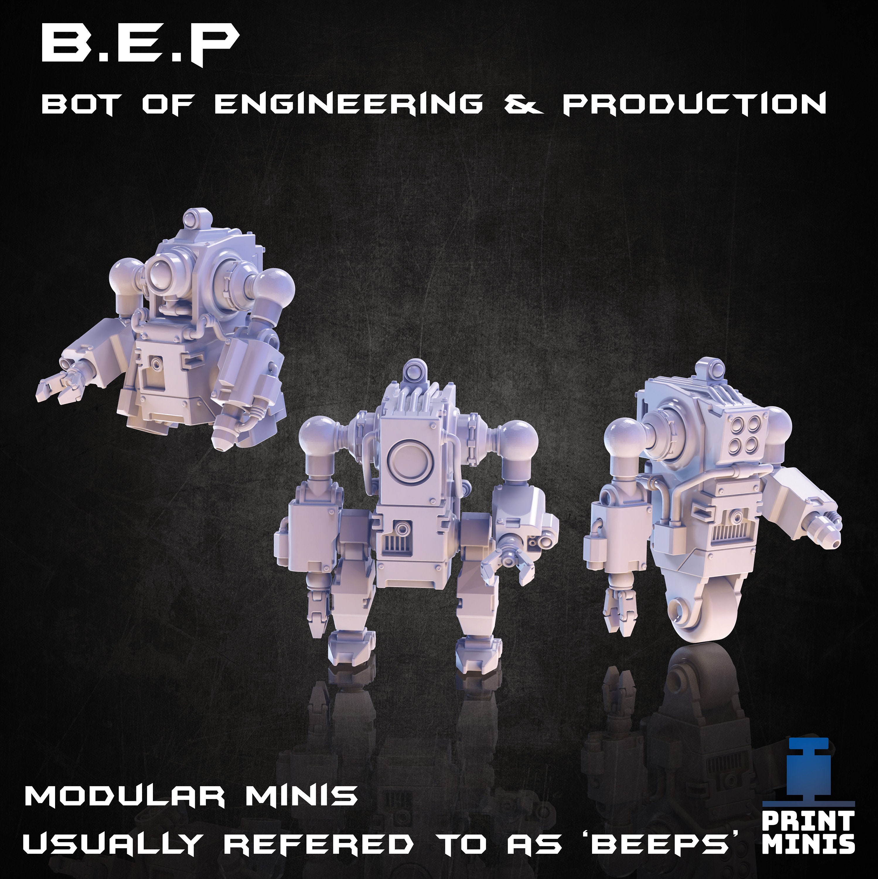 B.E.P 'BEEP' Robots modular , Print Minis in Orbit 3D Printed