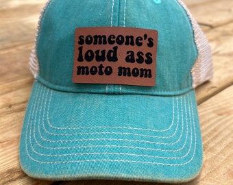 Someones Loud Ass Moto Mom Leather Patched Hat, Drink Margaritas Hat, Baseball Hat, Trucker Hat, Snapback Hat, Womens Hat, Motocross Mom Hat