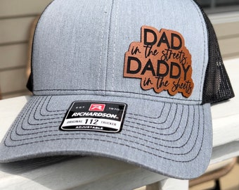 Leather Patched Hat, Dad in the Streets Daddy in the Sheets, Trucker Hat, Snapback Hat, Hat for Dad, Dad Hat