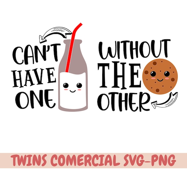 No se puede tener uno sin el otro Descarga digital, Twins Svg, Siblings, Cricuit, Cut File, Svg Png, descarga instantánea, Cookies and milk svg