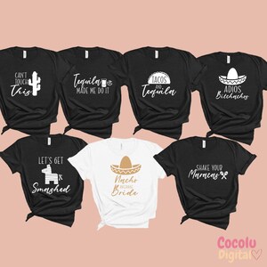 May include: Set of 8 black and white t-shirts with various designs and text related to a Mexican fiesta. The text includes "Tequila Made Me Do It", "Tacos and Tequila", "Let's Get Smashed", "Nacho Average Bride", "Shake Your Maracas", "Can't Touch This", and "Adios Bitchachos".