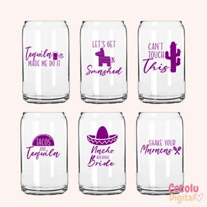 May include: Six clear glass can coolers with purple vinyl lettering and graphics. The designs include "Tequila Made Me Do It", "Let's Get Smashed", "Can't Touch This", "Tacos and Tequila", "Nacho Average Bride", and "Shake Your Maracas".