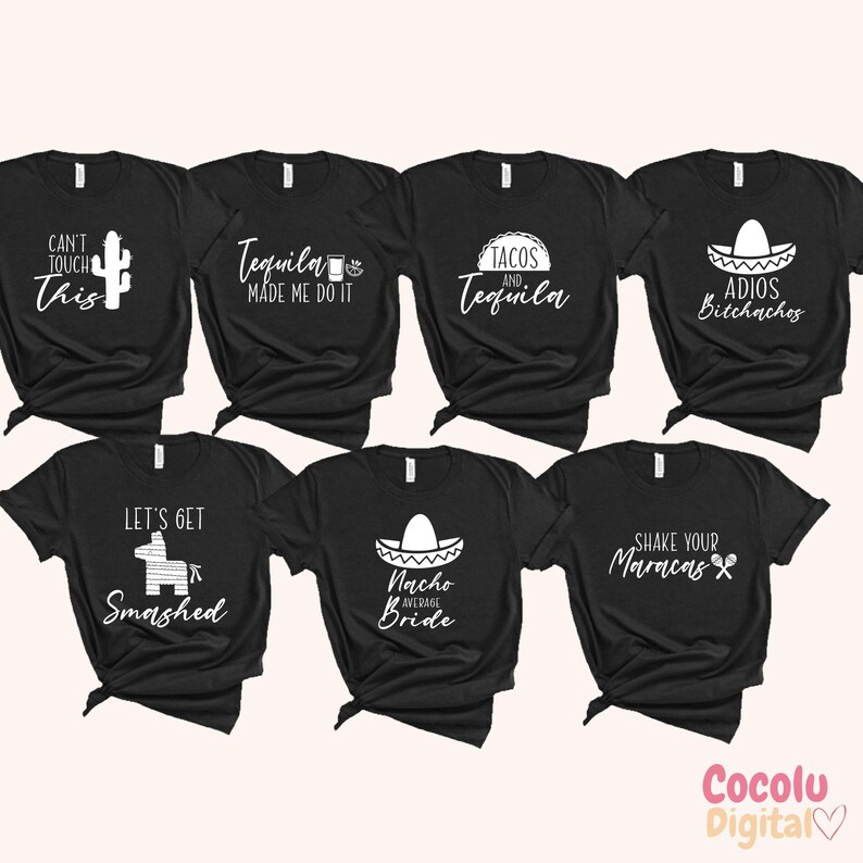 May include: Set of ten black t-shirts with white text and graphics. The shirts feature various phrases and designs related to the Mexican holiday Cinco de Mayo, including "Tequila Made Me Do It", "Tacos and Tequila", "Let's Get Smashed", "Nacho Average Bride", "Shake Your Maracas", and "Can't Touch This".