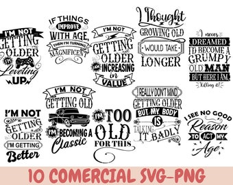 Getting old svg, vintage svg, Funny Vintage Getting Older Birthday Bundle SVG 40 designs, Grumpy old man svg bundle, Funny Grandparents SVG