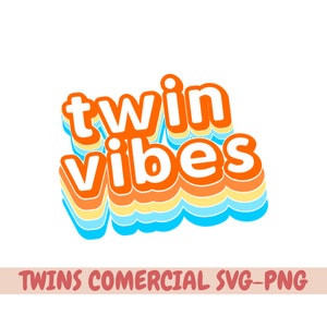 Twins vibes  svg bundle cricut twins png bundle twin parents twin mom twin dad, twins png ,twin parents svg, twins mom svg, twins dad svg