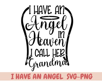 I Have an Angel in Heaven and I Call Her Granny Svg, Png Eps Pdf Files ...