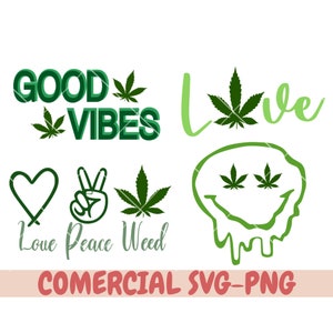 Puede incluir: Diseño gráfico verde y blanco con el texto "Good Vibes" y "Love Peace Weed". El diseño también incluye un signo de paz, un corazón, una cara sonriente y una hoja de marihuana.